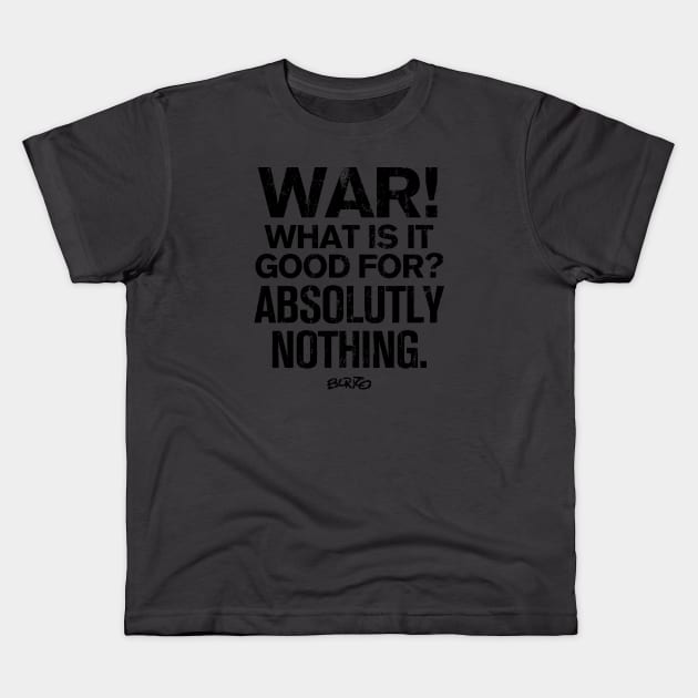 Anti War 1 Kids T-Shirt by BonzoTee